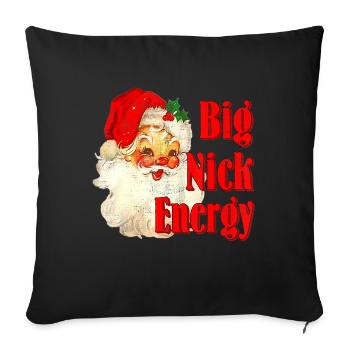Big Nick Santa Energy Retro Santa Xmas Christmas - Throw Pillow Cover 17.5” x 17.5” - black - Front