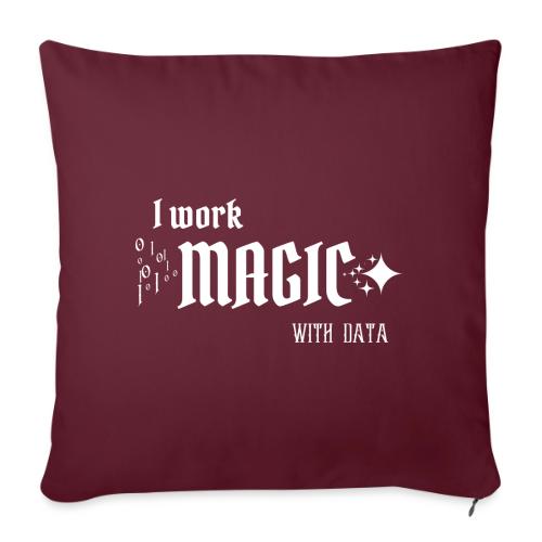 I Work Magic with Data (dark) - Throw Pillow Cover 17.5” x 17.5”