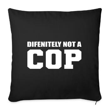 Definitely Not A Cop Security Guard - Throw Pillow Cover 17.5” x 17.5” - black - Front