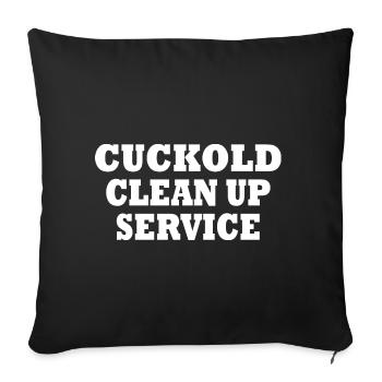 Cuckold clean up service - Throw Pillow Cover 17.5” x 17.5” - black - Front