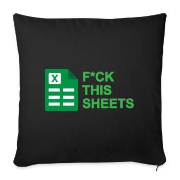 F*ck This Sheets - Throw Pillow Cover 17.5” x 17.5” - black - Front