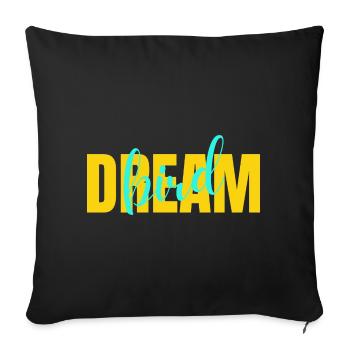 Dream big and Dream bird - Throw Pillow Cover 17.5” x 17.5” - black - Front