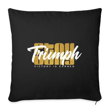 🏆 STAY TRIUMPH – Wear Victory, Live Strong - Throw Pillow Cover 17.5” x 17.5” - black - Front