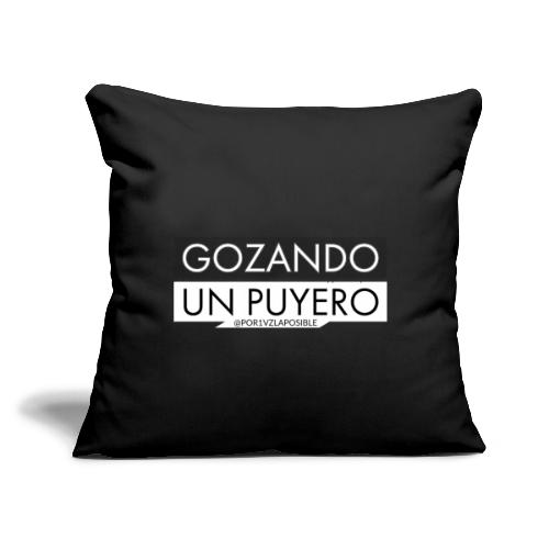 Gozando Un Puyero - Throw Pillow Cover 17.5” x 17.5”