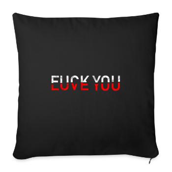 Fuck You Love You two in one - Throw Pillow Cover 17.5” x 17.5” - black - Front