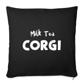 Milk Tea Corgi - Dogs - Throw Pillow Cover 17.5” x 17.5” - black - Front