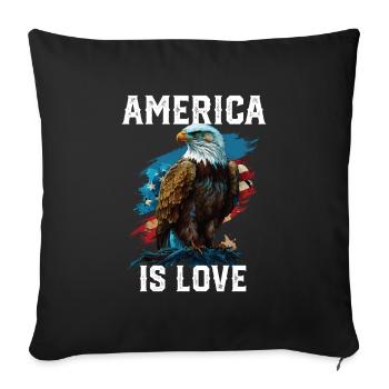America Is Love American Bald Eagle 4th Of July - Throw Pillow Cover 17.5” x 17.5” - black - Front