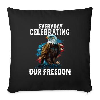 Everyday Celebrating Our Freedom American Bald - Throw Pillow Cover 17.5” x 17.5” - black - Front