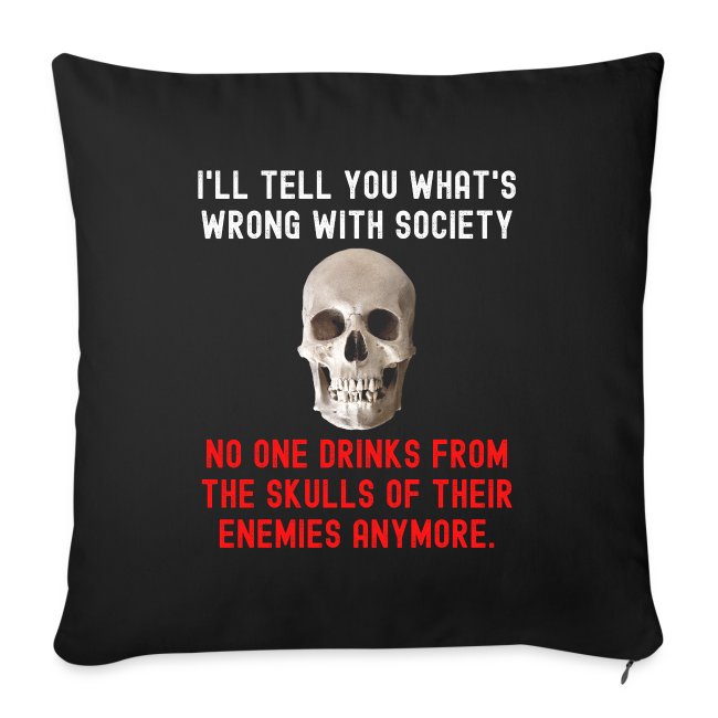 No One Drinks From The Skulls Of Their Enemies Any