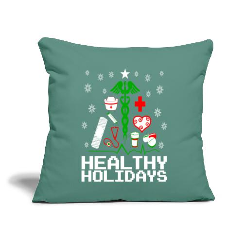 Healthy Holidays Nurse - Throw Pillow Cover 17.5” x 17.5”