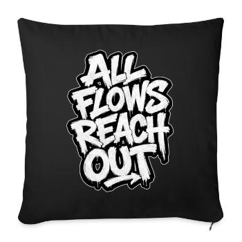 All Flows Reach Out Graffiti Print - Throw Pillow Cover 17.5” x 17.5” - black - Front