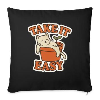 Take It Easy - Throw Pillow Cover 17.5” x 17.5” - black - Front