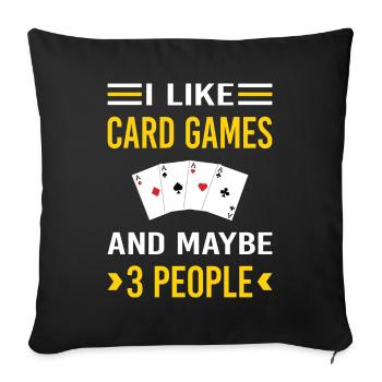 3 People Card Game Games Cards - Throw Pillow Cover 17.5” x 17.5” - black - Front