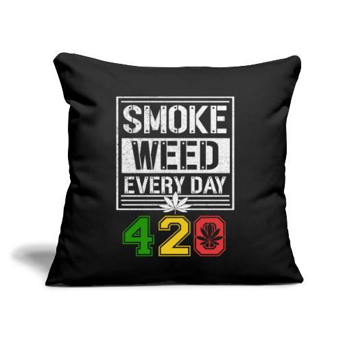 Hysterical 420 Everyday Smoker Weed Marijuana - Throw Pillow Cover 17.5” x 17.5”