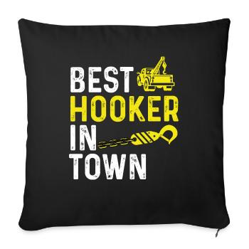 Best Hooker In Town - Throw Pillow Cover 17.5” x 17.5” - black - Front
