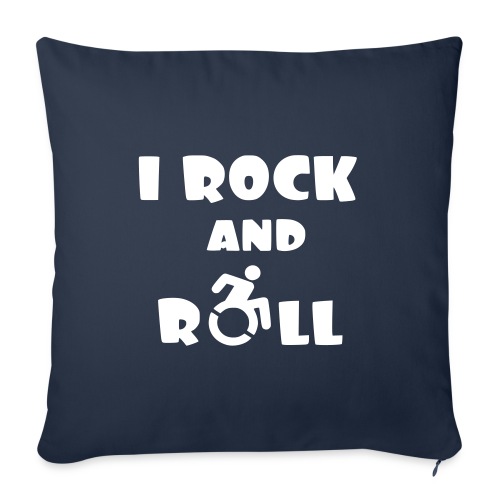I rock and roll in my wheelchair, Music Humor * - Throw Pillow Cover 17.5” x 17.5”