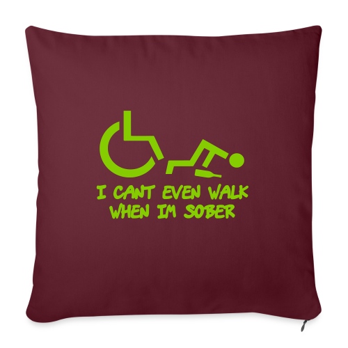 Drunk wheelchair humor, wheelchair fun, wheelchair - Throw Pillow Cover 17.5” x 17.5”