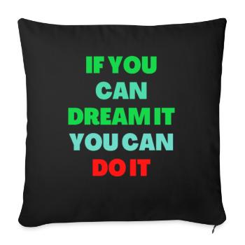 Dream - Throw Pillow Cover 17.5” x 17.5” - black - Front