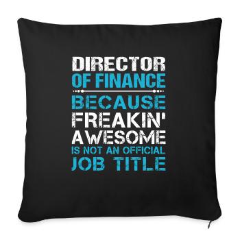 Director Of Finance T Shirt - Freaking Awesome Gif - Throw Pillow Cover 17.5” x 17.5” - black - Front