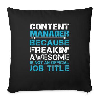 Content Manager T Shirt - Freaking Awesome Gift It - Throw Pillow Cover 17.5” x 17.5” - black - Front