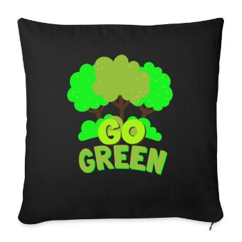 "Go Green: Embrace Nature's Beauty" - Throw Pillow Cover 17.5” x 17.5” - black - Front