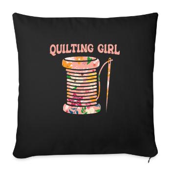 Quilting Quilt Handcraft Quilter - Throw Pillow Cover 17.5” x 17.5” - black - Front