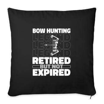 Bow Hunting Retired - Throw Pillow Cover 17.5” x 17.5” - black - Front