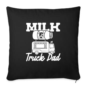 Milk Father Milk Truck - Throw Pillow Cover 17.5” x 17.5” - black - Front