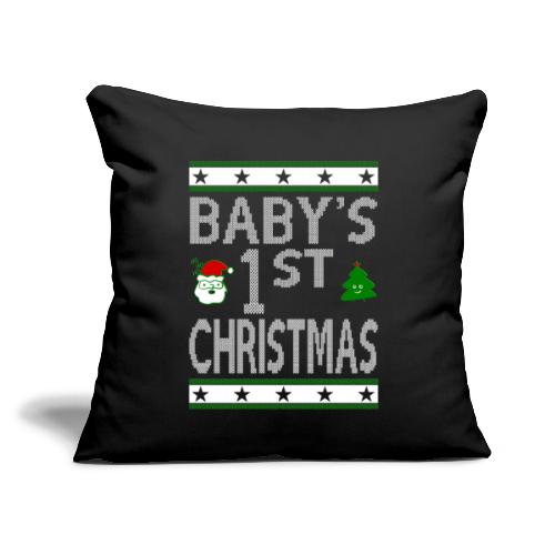 Babys 1st Christmas Ugly - Throw Pillow Cover 17.5” x 17.5”