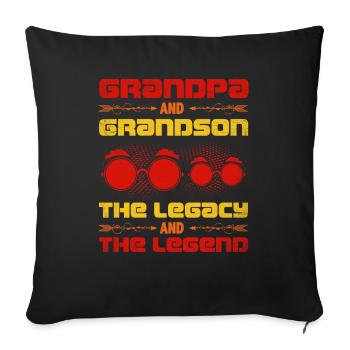 Grandpa And Grandson The Legend And The Legacy - Throw Pillow Cover 17.5” x 17.5” - black - Front