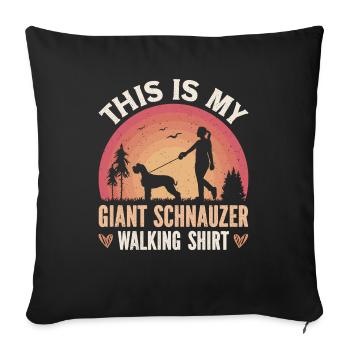 This Is My Giant Schnauzer Walking - Throw Pillow Cover 17.5” x 17.5” - black - Front