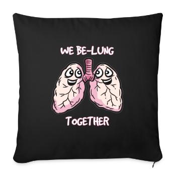 WE BELUNG TOGETHER - Throw Pillow Cover 17.5” x 17.5” - black - Front