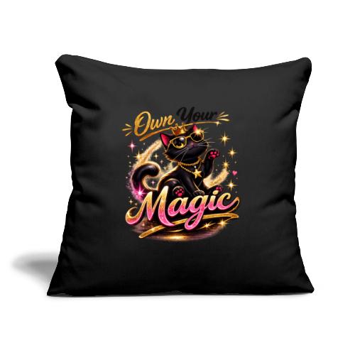 Own Your Magic – Glam Black Cat - Throw Pillow Cover 17.5” x 17.5”