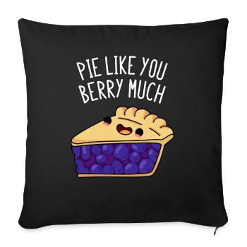 Pie Like You Berry Much Cute Berry Pie - Throw Pillow Cover 17.5” x 17.5” - black - Front