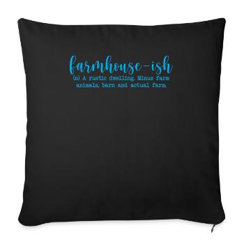 Farm house Ish A Rustic Dwelling Animal Farm - Throw Pillow Cover 17.5” x 17.5” - black - Front