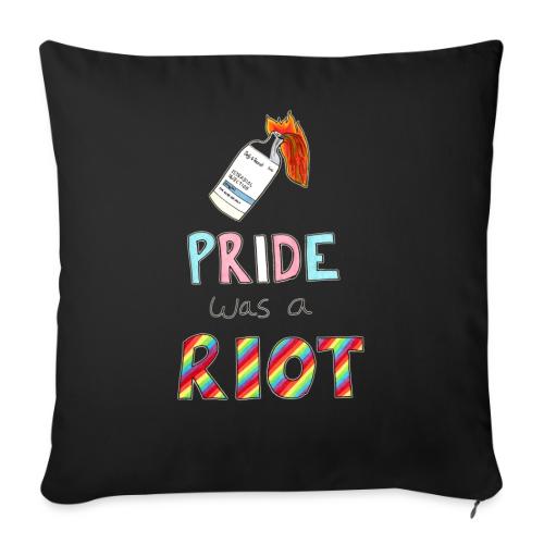 Pride Was A Riot - Throw Pillow Cover 17.5” x 17.5”