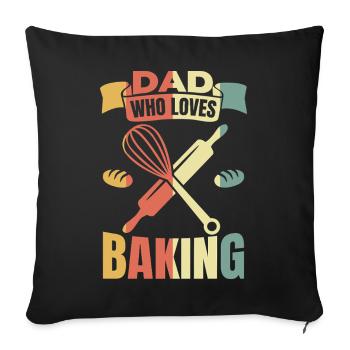Baking Father - Throw Pillow Cover 17.5” x 17.5” - black - Front