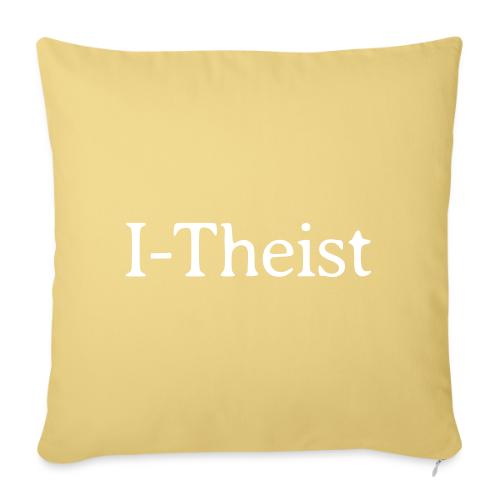 I-Theist - Throw Pillow Cover 17.5” x 17.5”