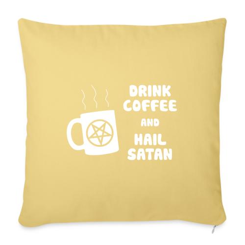 Drink Coffee, Hail Satan - Throw Pillow Cover 17.5” x 17.5”