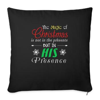Christian Faith Christmas Magic His Presence - Throw Pillow Cover 17.5” x 17.5” - black - Front