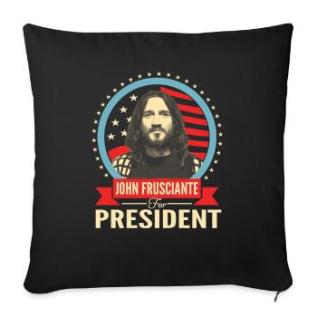 John Frusciante for president - Throw Pillow Cover 17.5” x 17.5” - black - Front