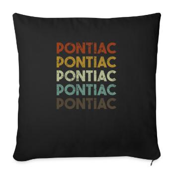 Retro Pontiac Michigan - Throw Pillow Cover 17.5” x 17.5” - black - Front