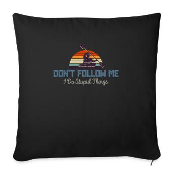 funny saying - kayaking retro canoe rowing kayak - Throw Pillow Cover 17.5” x 17.5” - black - Front