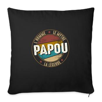 Papou l'Homme le Mythe la Légende Père Cadeau - Throw Pillow Cover 17.5” x 17.5” - black - Front
