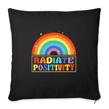Radiate Positivity - Throw Pillow Cover 17.5” x 17.5” - black - Front