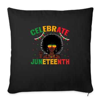 Celebrate juneteenth - Throw Pillow Cover 17.5” x 17.5” - black - Front