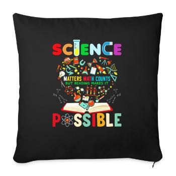 Science Matters Math Counts - Throw Pillow Cover 17.5” x 17.5” - black - Front