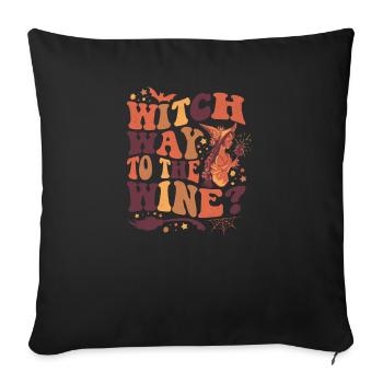 Funny Witch Quote Witch Way To The Wine - Throw Pillow Cover 17.5” x 17.5” - black - Front