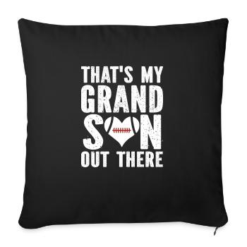 That s My Grandson Out There - Throw Pillow Cover 17.5” x 17.5” - black - Front