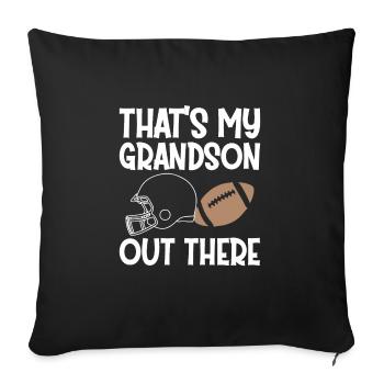 That s My Grandson Out There - Throw Pillow Cover 17.5” x 17.5” - black - Front
